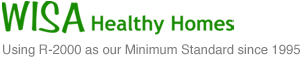 Wisa Healthy Homes | Using R-2000 as our Minimum Standard since 1995